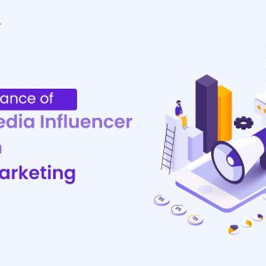 Most Important Social Media & Influencer Trends