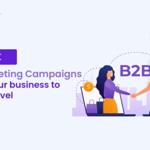 B2B Marketing Campaigns