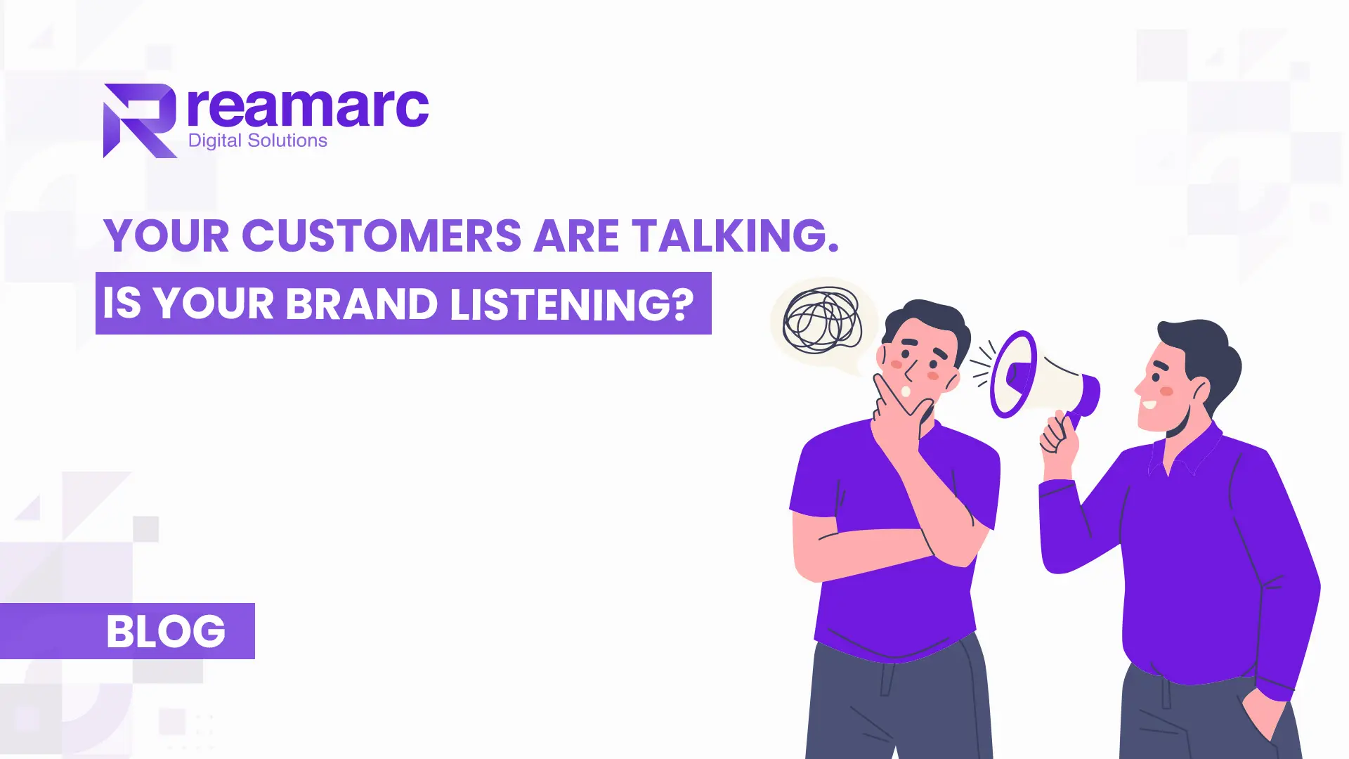 Your Customers Are Talking
